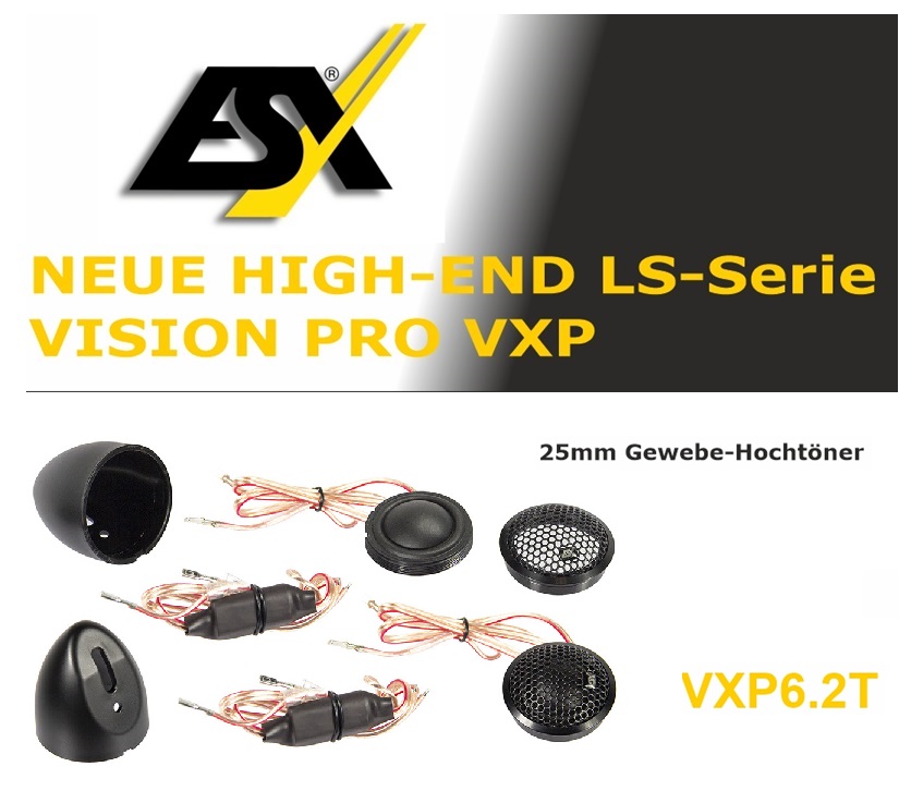 ESX VXP6.2T 25 mm (1") Gewebe Neodym Hochtöner 250 Watt VISION PRO High-End Lautsprecher